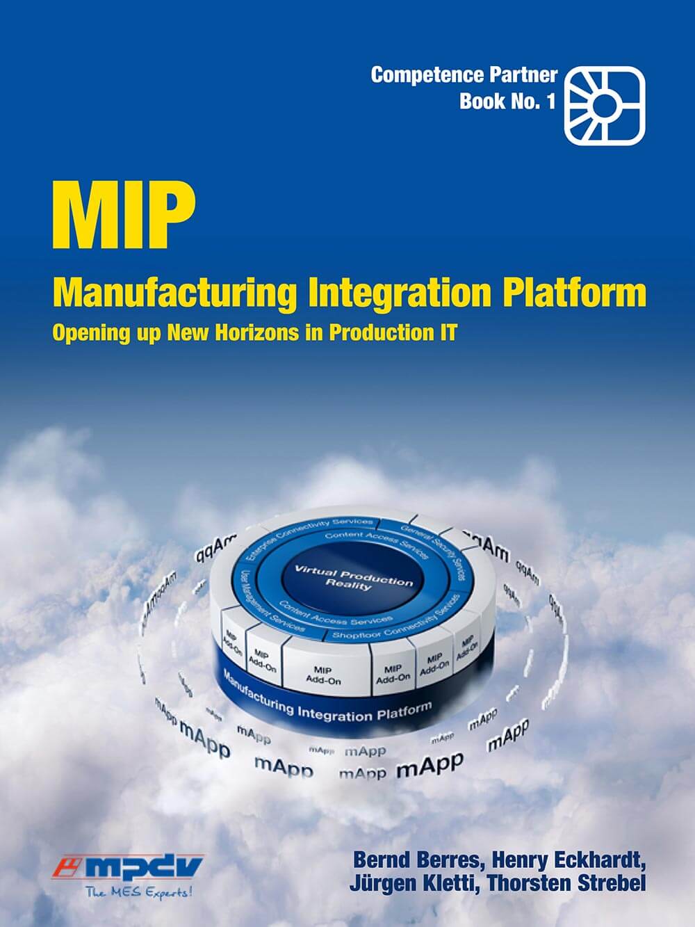 Competence Book MIP Manufacturing Integration Platform Cover Competence Book MIP Manufacturing Integration Platform